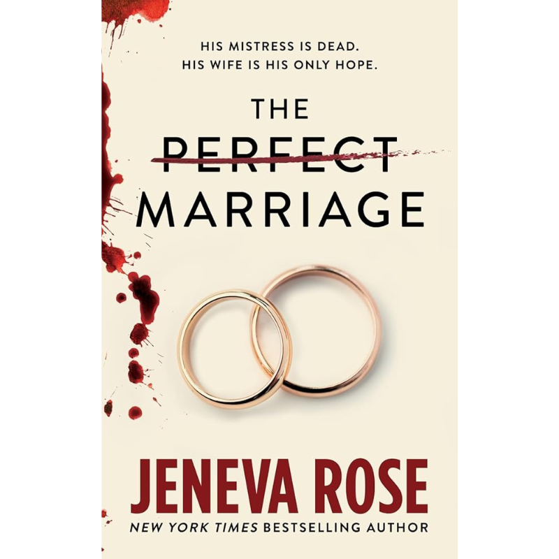 The Perfect Marriage by Jeneva Rose