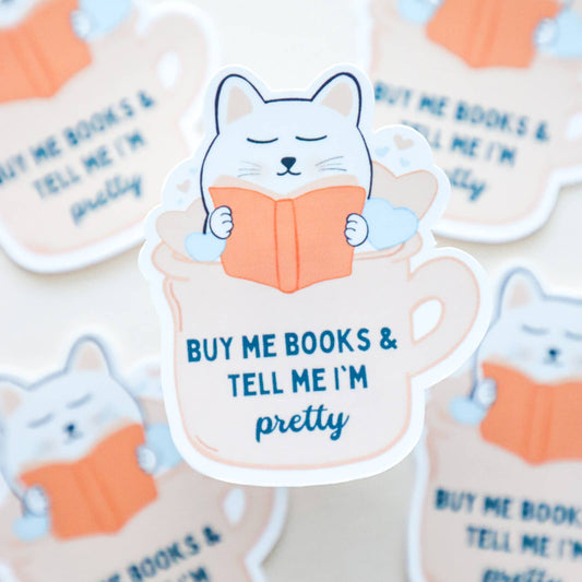 Buy Me Books & Tell Me I'm Pretty Cat Sticker