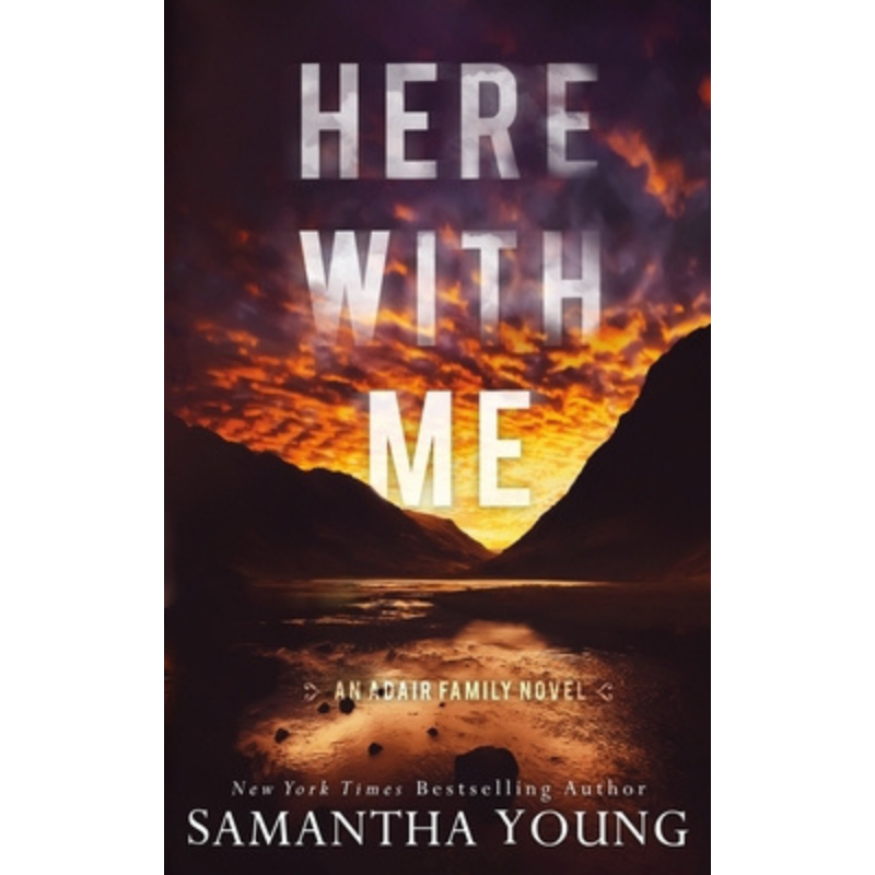Here With Me (The Adair Family #1) by Samantha Young