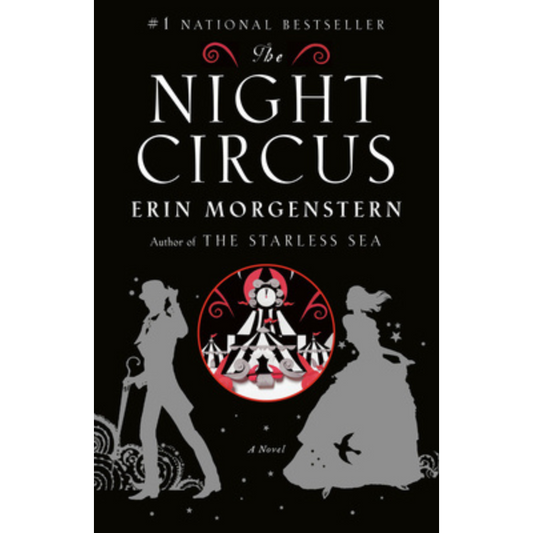 The Night Circus by Erin Morgenstern