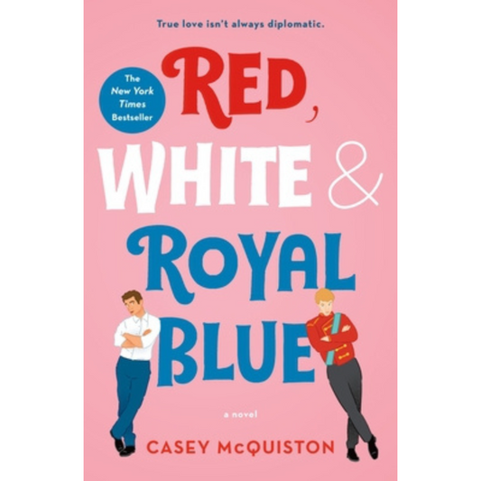 Red, White & Royal Blue by Casey McQuiston