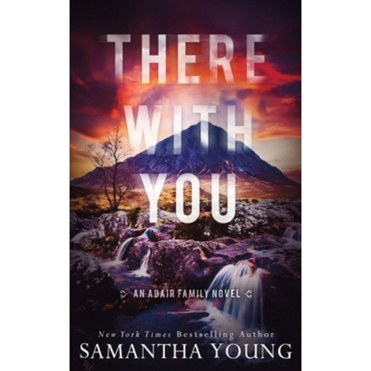 There With You (The Adair Family #2) by Samantha Young