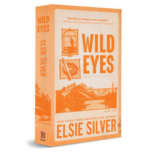 Wild Eyes - Deluxe Edition (Rose Hill #2) by Elsie Silver