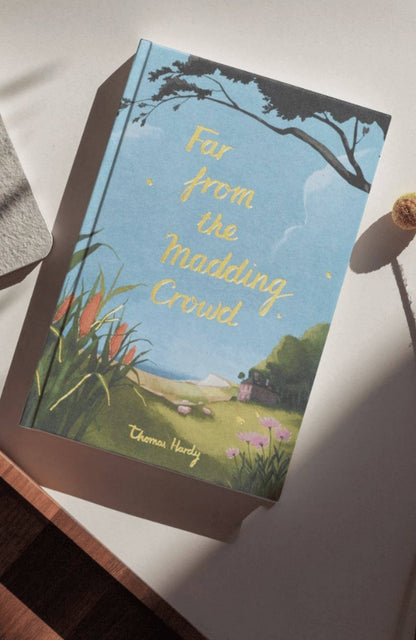 Far from the Madding Crowd - Wordsworth Collector's Edition by Thomas Hardy