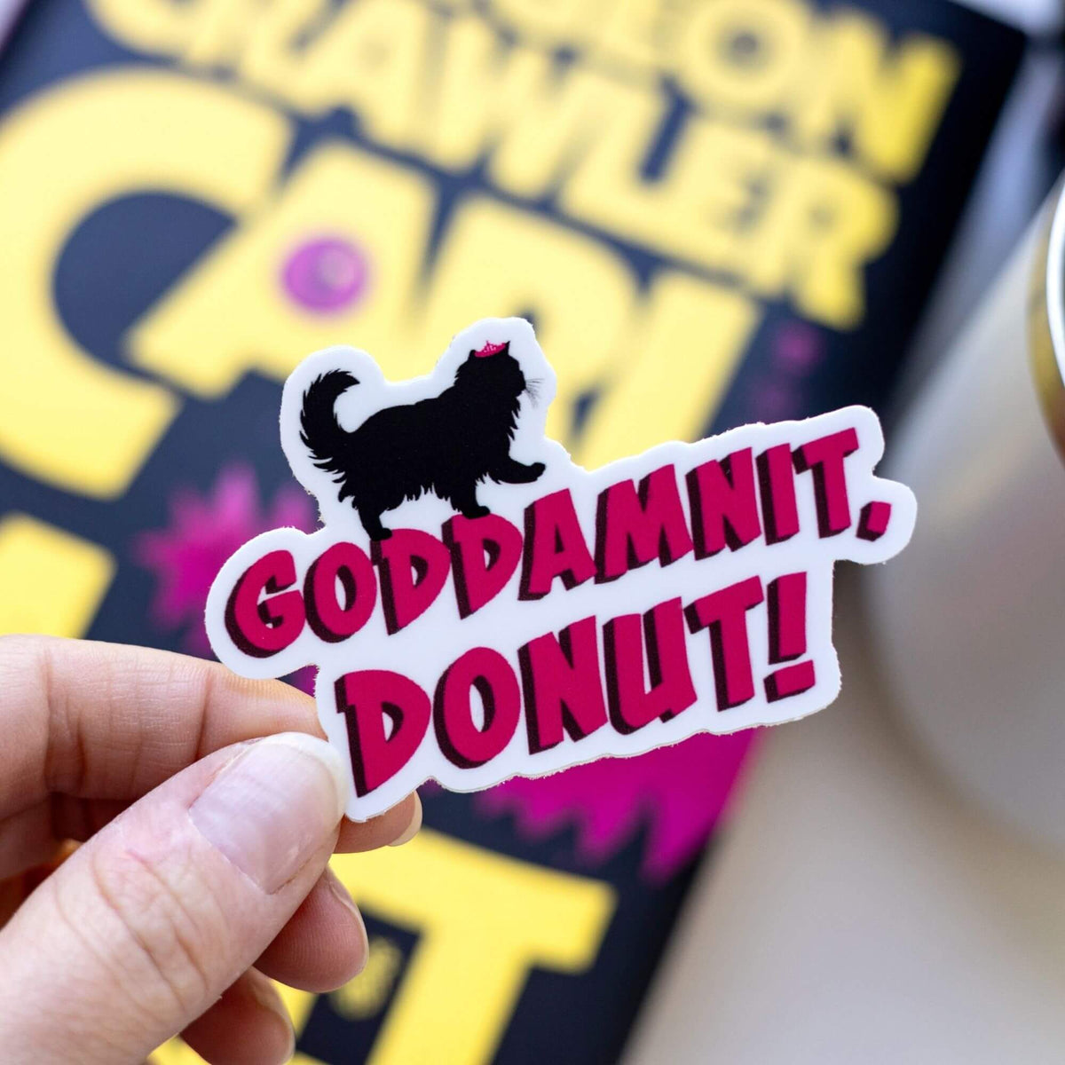 Goddamnit, Donut! Dungeon Crawler Carl Sticker