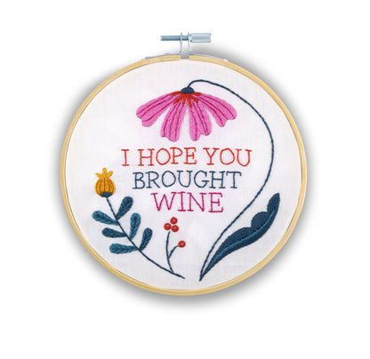 I Hope You Brought Wine Embroidery Kit