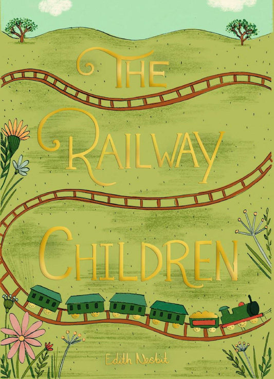 The Railway Children - Wordsworth Collector's Edition by E. Nesbit