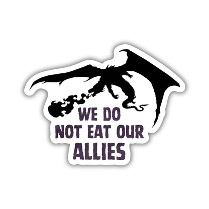 We Do Not Eat Our Allies Fourth Wing Sticker