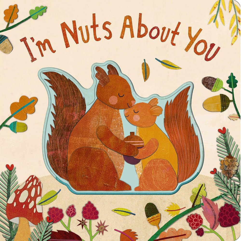 I'm Nuts About You (Cozy Animal Tales) cover image