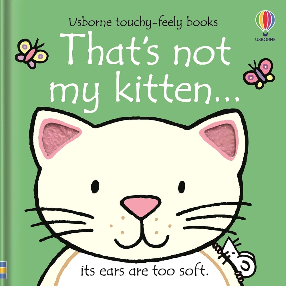 That's not my kitten...: A Touch and Feel Sensory Book About Friendly Cats for Babies cover image