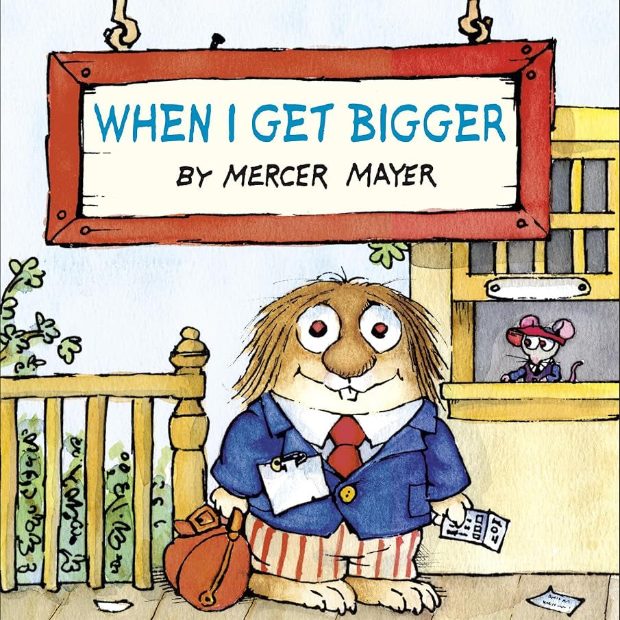 When I Get Bigger (Little Critter) cover image