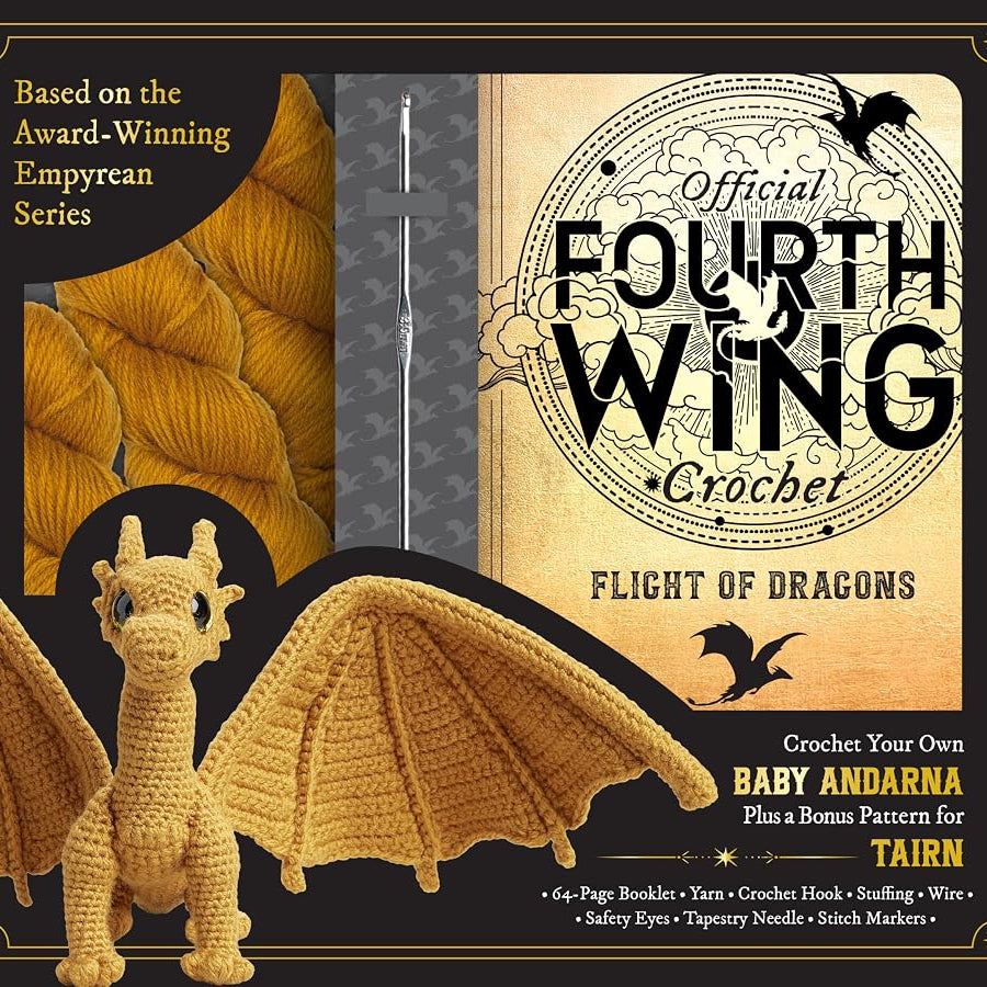 Official Fourth Wing Crochet: Flight of Dragons: Crochet Your Own Baby Andarna Plus a Bonus Pattern for Tairn - Based on the Award-Winning Empyrean Series cover image