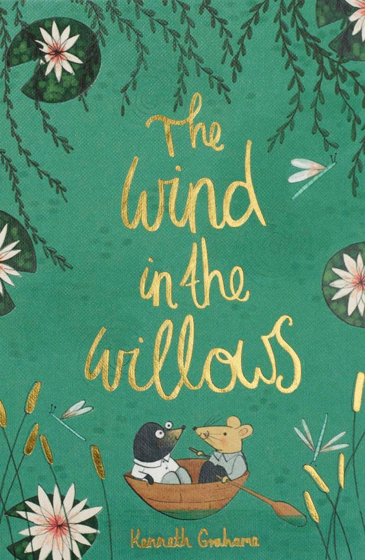 The Wind in the Willows - Wordsworth Collector's Edition by Kenneth Grahame