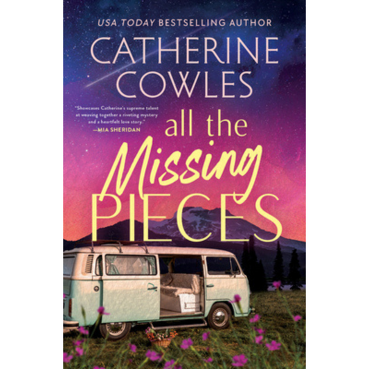 All the Missing Pieces by Catherine Cowles