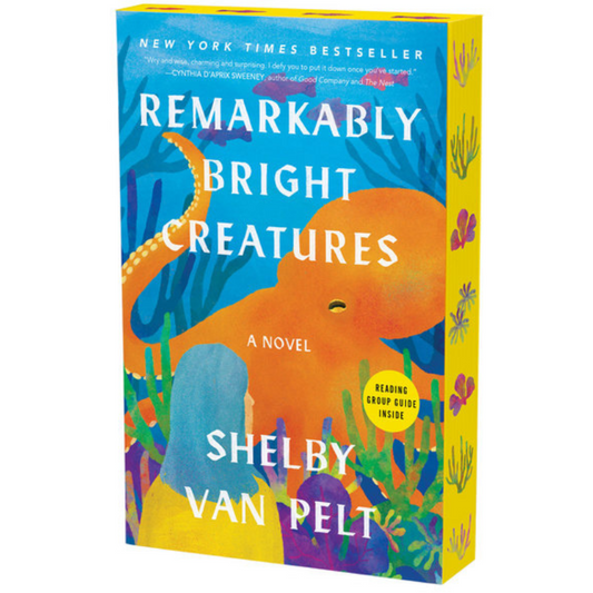 Remarkably Bright Creatures by Shelby Van Pelt