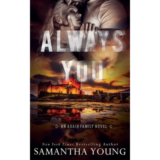 Always You (The Adair Family #3) by Samantha Young