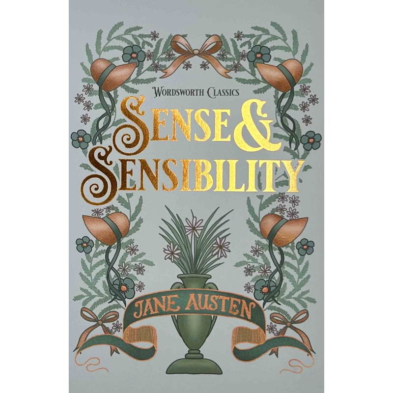 Sense and Sensibility - Wordsworth Classic Edition by Jane Austen