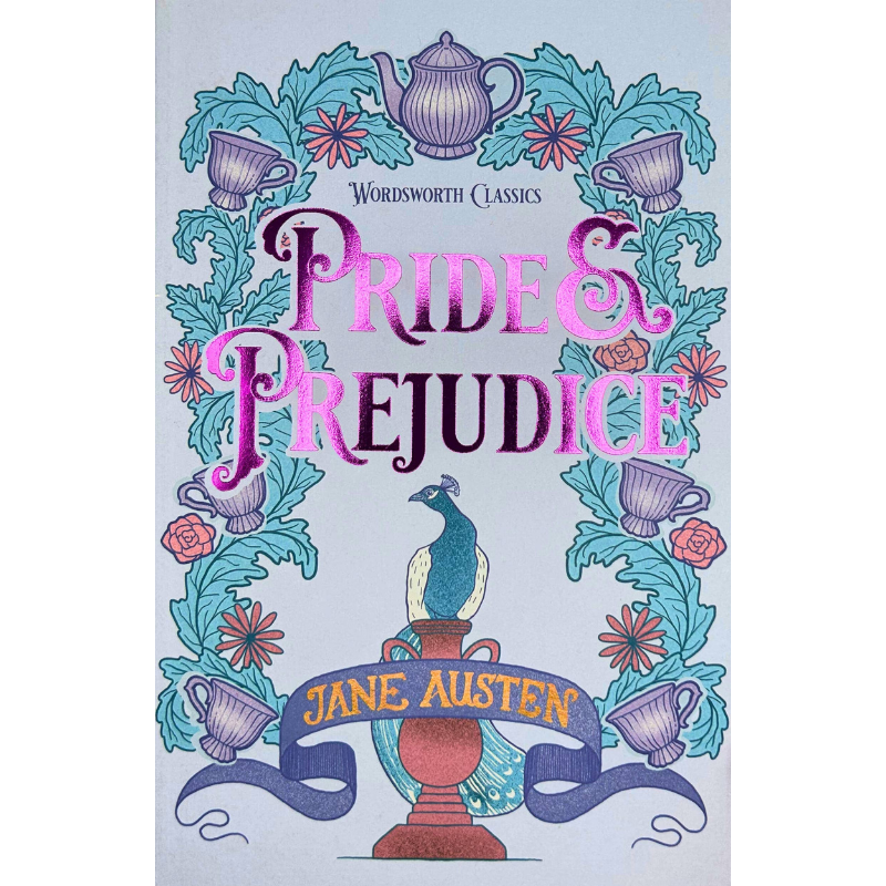 Pride and Prejudice - Wordsworth Classic Edition by Jane Austen