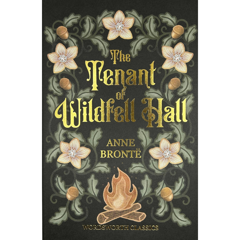 The Tenant of Wildfell Hall by Anne Bronte