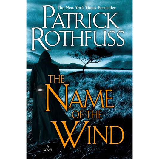 The Name of the Wind by Patrick Rothfuss
