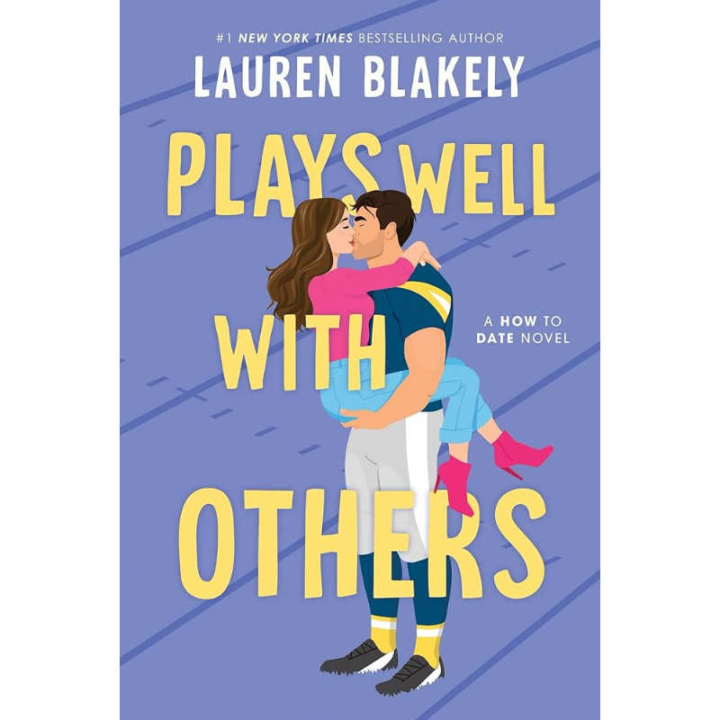 Plays Well with Others (How to Date #2) by Lauren Blakely