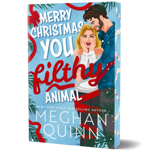Merry Christmas, You Filthy Animal (Deluxe Edition) by Meghan Quinn