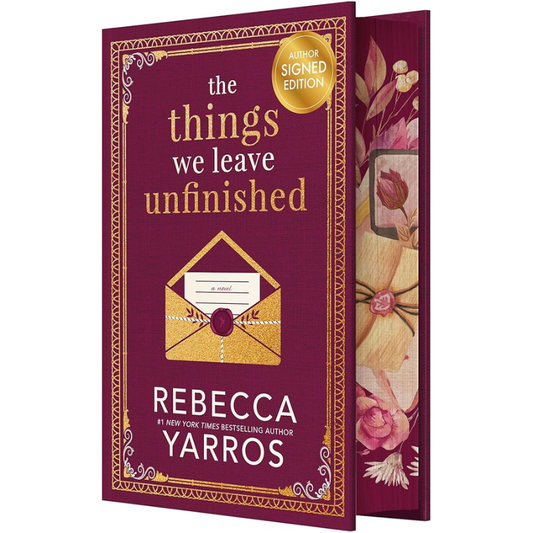The Things We Leave Unfinished (Signed Special Edition) by Rebecca Yarros