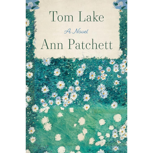 Tom Lake by Ann Patchett