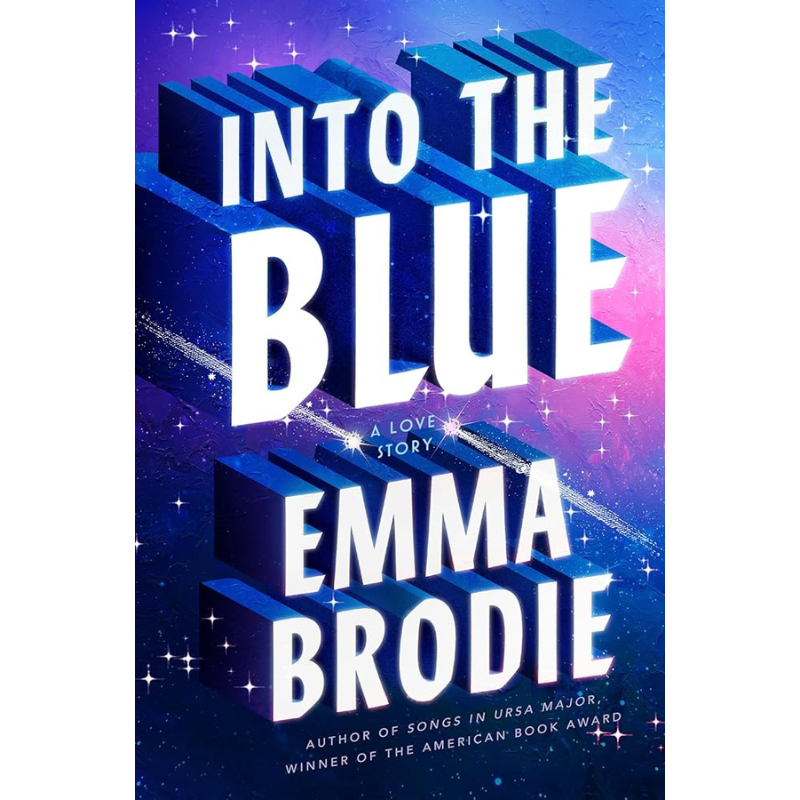 Into the Blue: A Love Story by Emma Brodie