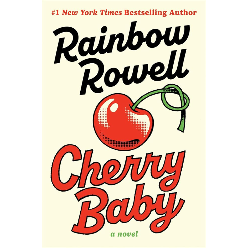 Cherry Baby by Rainbow Rowell