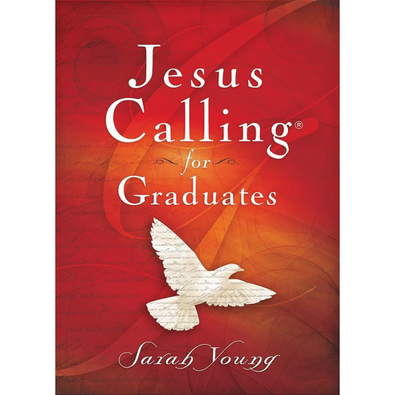 Jesus Calling for Graduates: 150-Day Devotional for Grads Seeking Spiritual Guidance by Sarah Young