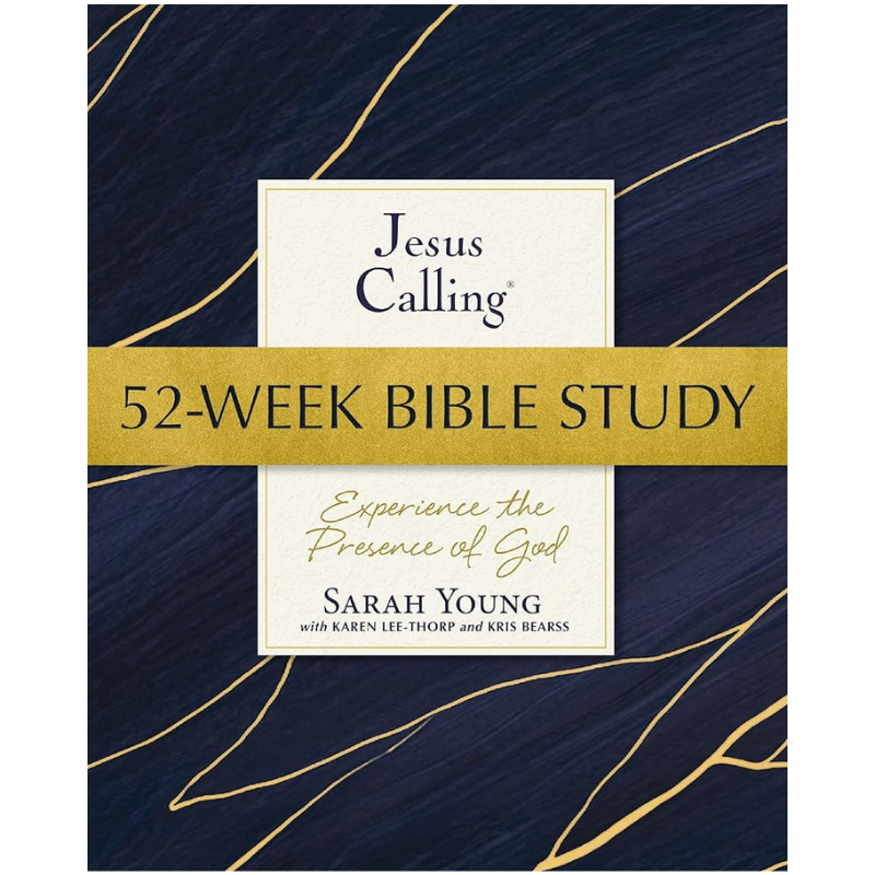 Jesus Calling 52-Week Bible Study: Experience the Presence of God by Sarah Young