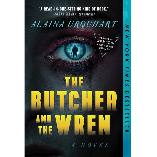 The Butcher and the Wren by Alaina Urquhart