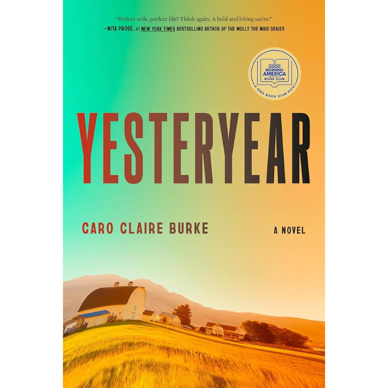 Yesteryear by Caro Claire Burke