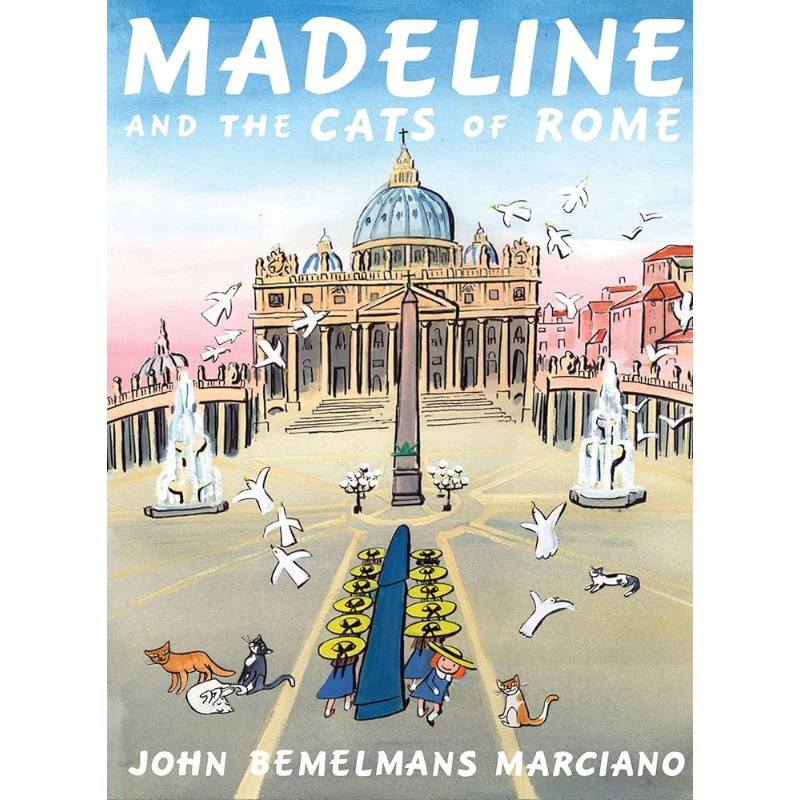 Madeline and the Cats of Rome by John Bemelmans