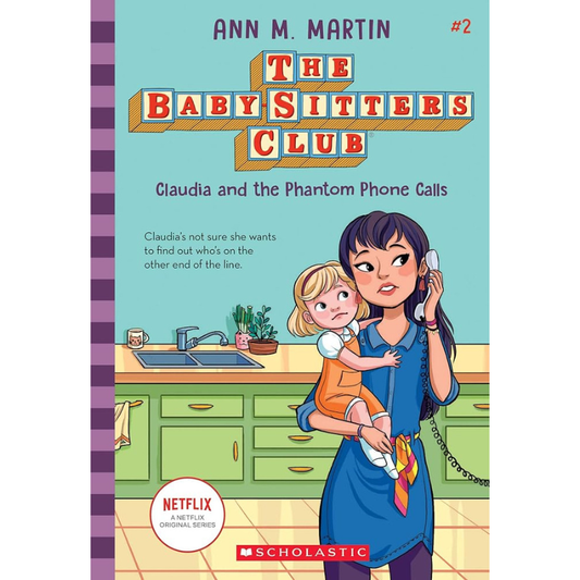 Claudia and the Phantom Phone Calls (The Baby-sitters Club #2) by Ann M. Martin