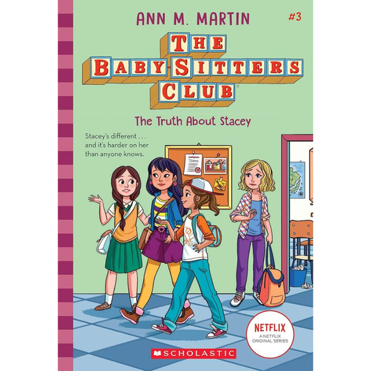 The Truth About Stacey (The Baby-Sitters Club #3) by Ann M. Martin