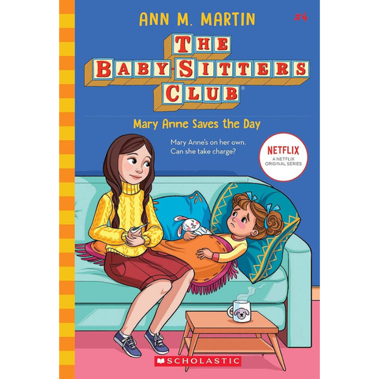 Mary Anne Saves the Day (The Baby-Sitters Club #4) by Ann M. Martin