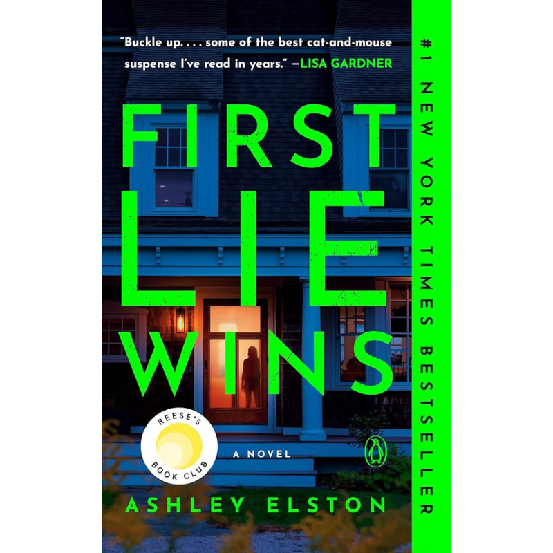First Lie Wins by Ashley Elston