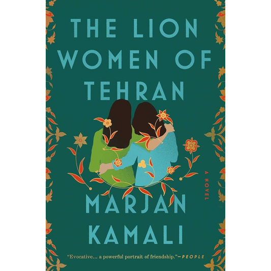 The Lion Women of Tehran by Marjan Kamali