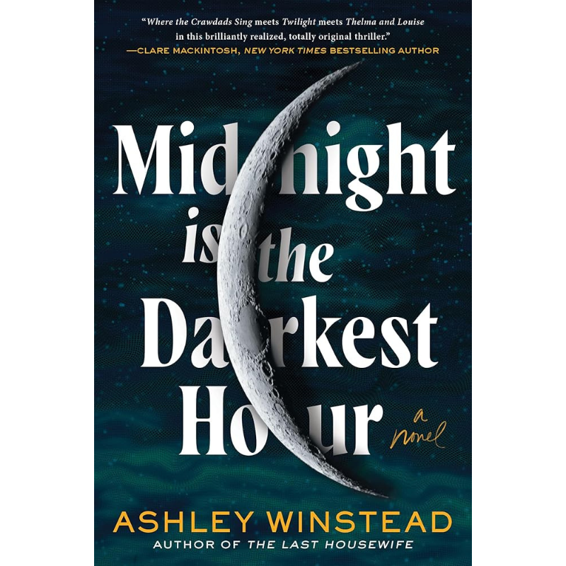 Midnight Is the Darkest Hour by Ashley Winstead