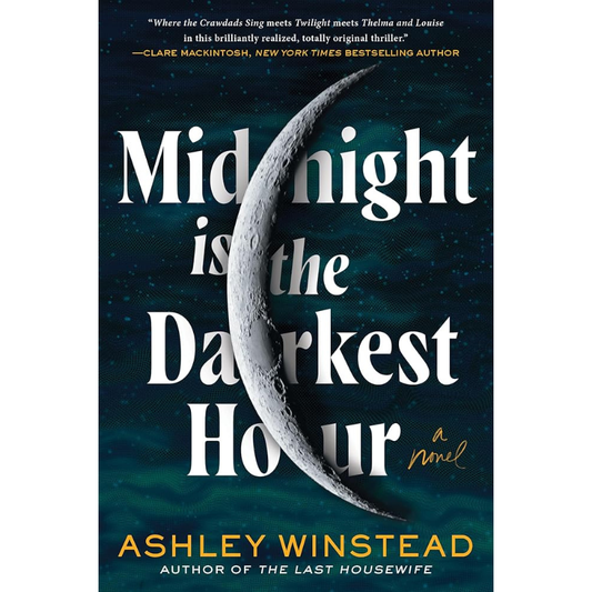 Midnight Is the Darkest Hour by Ashley Winstead