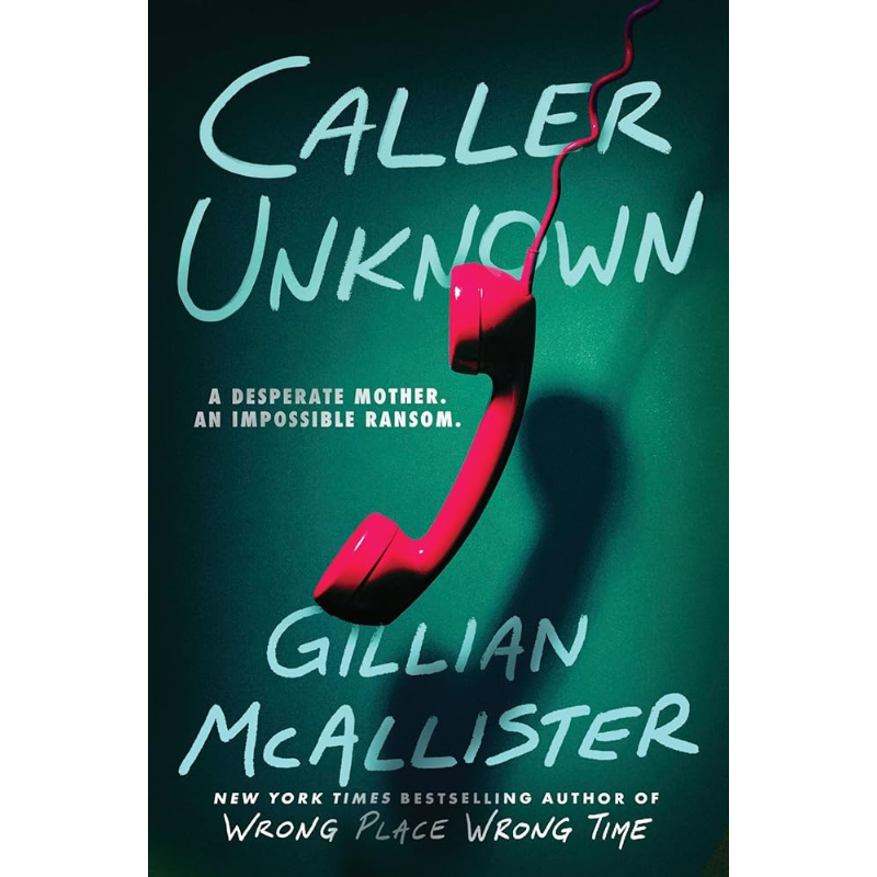 Caller Unknown by Gillian McAllister