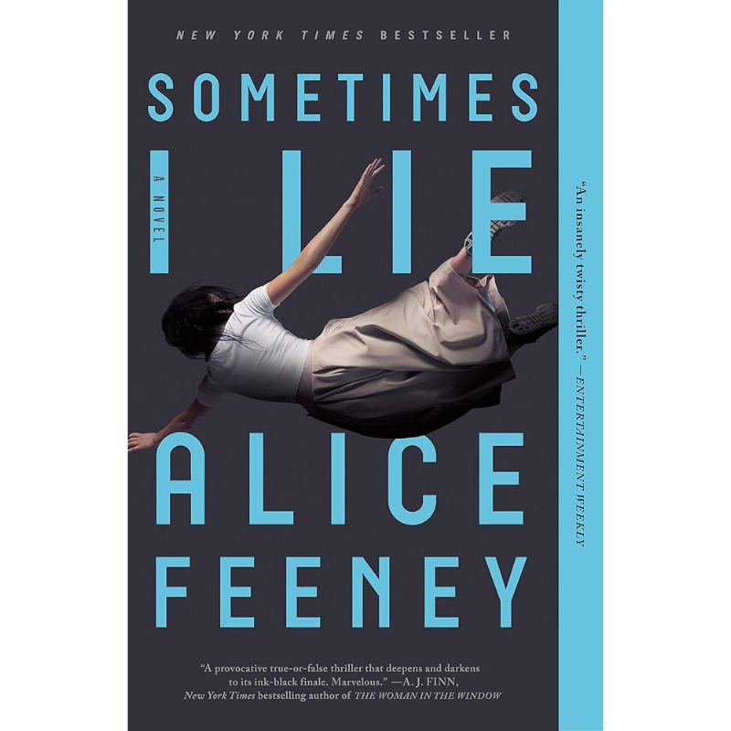Sometimes I Lie by Alice Feeney