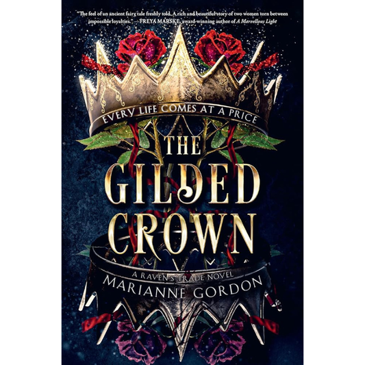 The Gilded Crown (The Raven's Trade #1) by Marianne Gordon