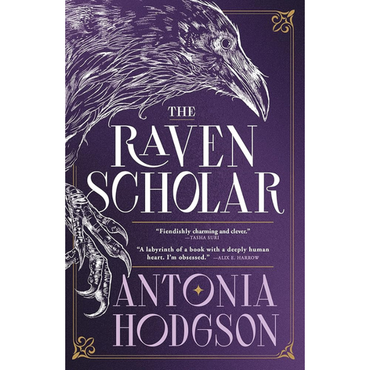The Raven Scholar (Eternal Path Trilogy #1) by Antonia Hodgson