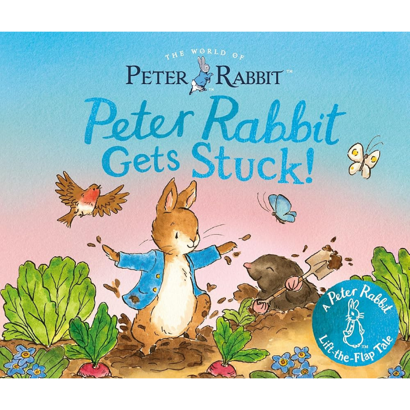 Peter Rabbit Gets Stuck!: A Peter Rabbit Lift-the-Flap Tale
