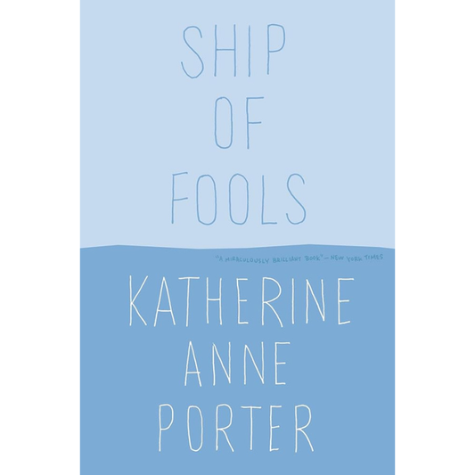 Ship of Fools by Katherine Anne Porter
