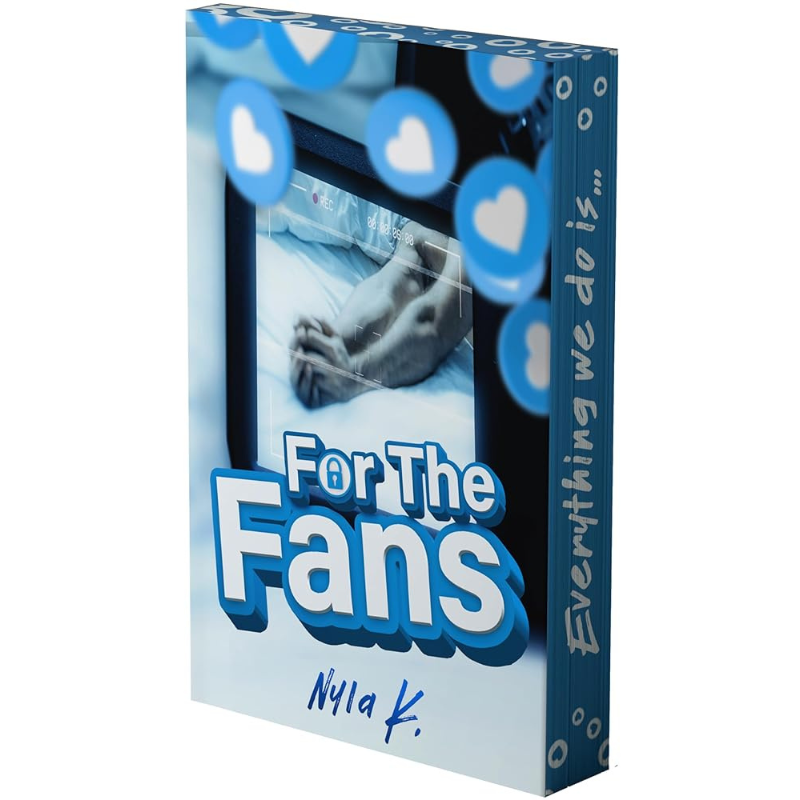 For the Fans - Deluxe Limited Edition by Nyla K.