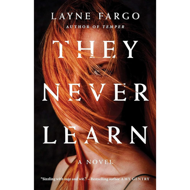 They Never Learn by Layne Fargo